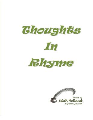 Thoughts in Rhyme by Edith Holland: Thoughts in Rhyme - Holland, Edith M