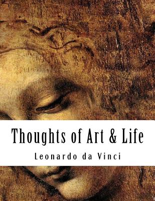 Thoughts of Art & Life - Da Vinci, Leonardo