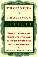 Thoughts of Chairman Buffett: Thirty Years of Unconventional Wisdom from the Sage of Omaha - Reynolds, Siimon