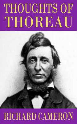 Thoughts of Thoreau - Cameron, Richard