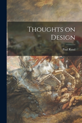 Thoughts on Design - Rand, Paul 1914-