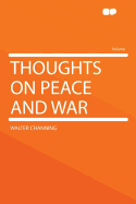 Thoughts on Peace and War