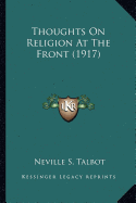 Thoughts On Religion At The Front (1917)