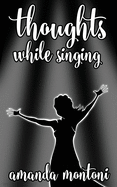 thoughts while singing