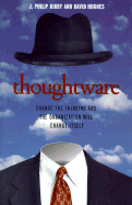 Thoughtware - Kirby, Philip J, and Kirby, J Philip, and Hughes, David