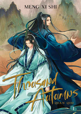 Thousand Autumns: Qian Qiu (Novel) Vol. 1 - Meng XI Shi, and Furifuricchin (Contributions by)