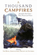 Thousand Campfires: Australian Bush Verse-- Past, Present, and Future