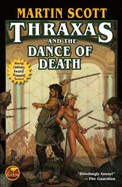 Thraxas and the Dance of Death - Scott, Martin
