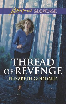 Thread of Revenge - Goddard, Elizabeth