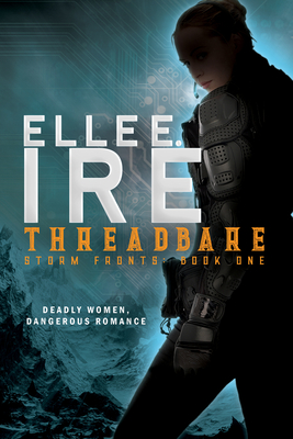 Threadbare: Volume 1 - Ire, Elle E