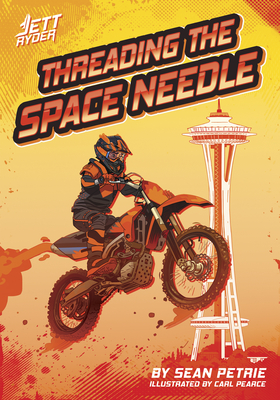 Threading the Space Needle - Petrie, Sean