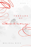 THREADS OF Destiny