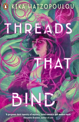 Threads That Bind - Hatzopoulou, Kika