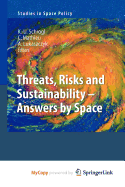 Threats, Risks and Sustainability - Answers by Space