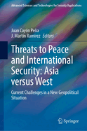 Threats to Peace and International Security: Asia versus West: Current Challenges in a New Geopolitical Situation