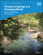 Threats to Springs in a Changing World: Science and Policies for Protection