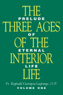 Three Ages of the Interior Life - Volume 1