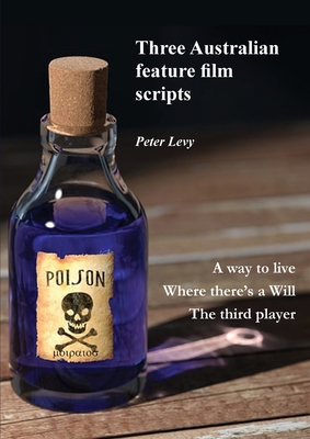 Three Australian feature film scripts - Levy, Peter