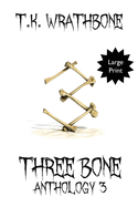Three Bone: Anthology 3 (Large Print)