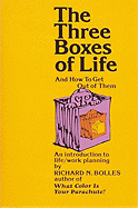 Three Boxes of Life: And How to Get Out of Them