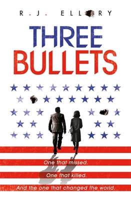 Three Bullets - Ellory, R.J.