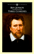 Three Comedies: 4 - Jonson, Ben, and Jameison, Michael (Editor)