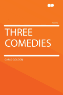 Three comedies