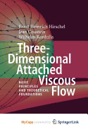 Three-Dimensional Attached Viscous Flow: Basic Principles and Theoretical Foundations