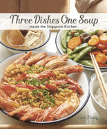 Three Dishes One Soup: Inside the Singapore Kitchen