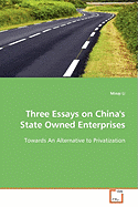 Three Essays on China's State Owned Enterprises
