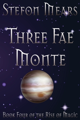 Three Fae Monte - Mears, Stefon