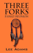 Three Forks Family Reunion - Adams, Lee