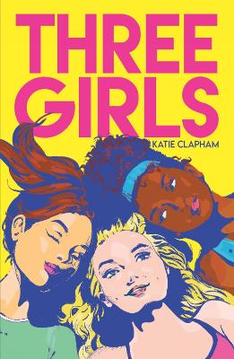 Three Girls - Clapham, Katie