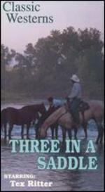 Three in the Saddle - Harry L. Fraser