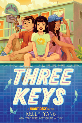 Three Keys (Front Desk #2): A Front Desk Novel - Yang, Kelly