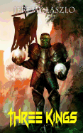 Three Kings: Orc Destiny, Volume III