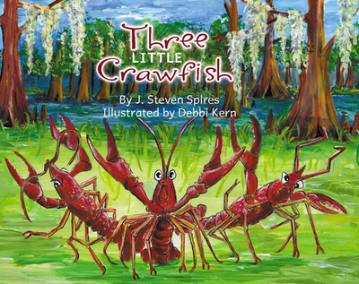 Three Little Crawfish - Spires, J Steven