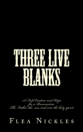 Three Live Blanks