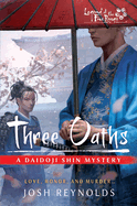Three Oaths: Legend of the Five Rings: A Daidoji Shin Mystery