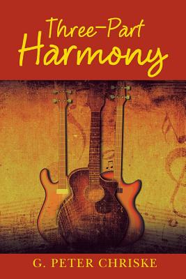 Three-Part Harmony - Chriske, G Peter