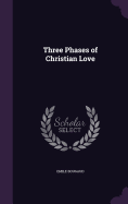 Three Phases of Christian Love