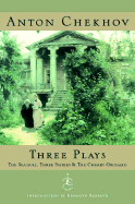 Three Plays: The Sea-Gull, Three Sisters & the Cherry Orchard - Chekhov, Anton Pavlovich, and Garnett, Constance (Translated by), and Rexroth, Kenneth (Introduction by)