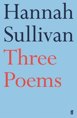 Three Poems - Sullivan, Hannah