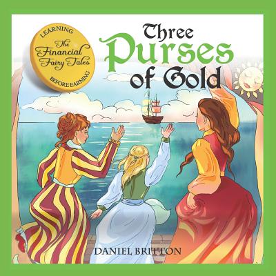 Three Purses of Gold - Britton, Daniel