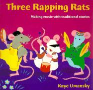 Three Rapping Rats: Making Music with Traditional Stories