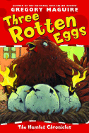 Three Rotten Eggs