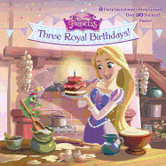Three Royal Birthdays! (Disney Princess)