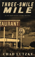 Three-Smile Mile: (A Cat and Mouse Crime Thriller)
