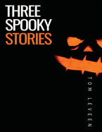 Three Spooky Stories