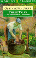 Three Tales - Flaubert, Gustave, and Krailsheimer, A J